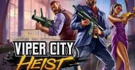 Viper City Heist